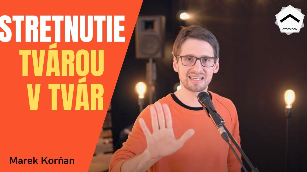 Stretni sa s Bohom tvárou v tvár, Marek Korňan