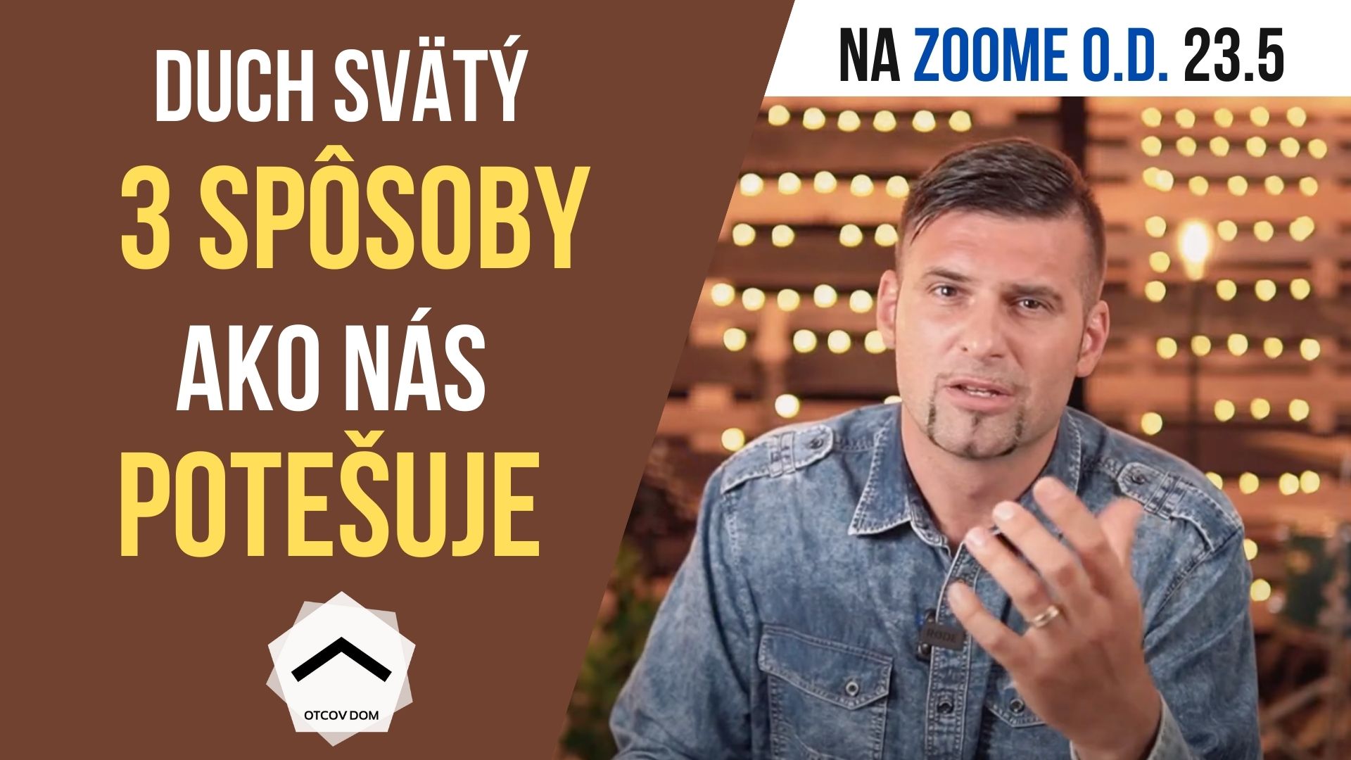 3 spôsoby ako nás Duch Svätý potešuje, Vlado Žák