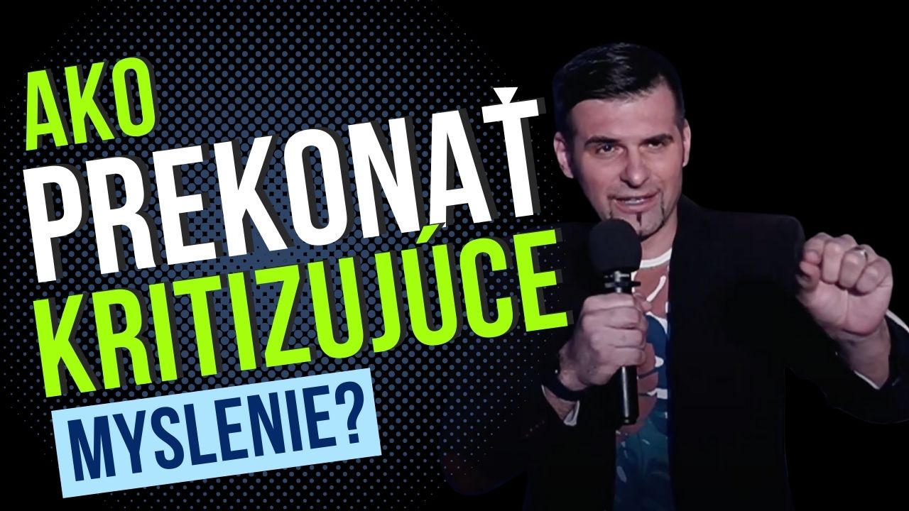 Ako prekonať mentalitu kritizovania? | Vlado Žák