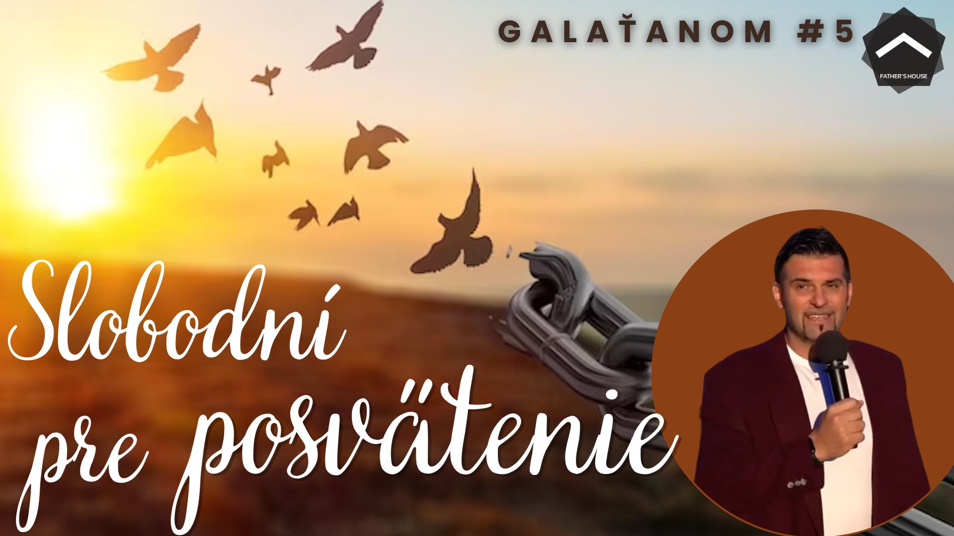 Slobodní pre posvätenie | Galaťanom #5 | Vlado Žák